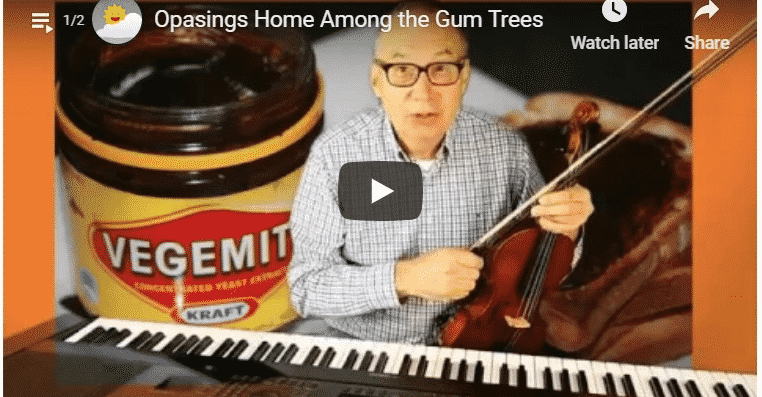 OpaSings Home among the Gum Trees